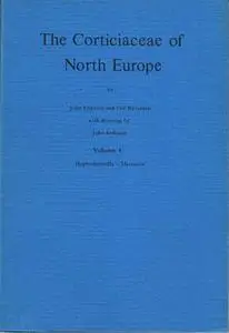 The Corticiaceae of North Europe - Hyphodermella - Mycoacia, Vol. 4