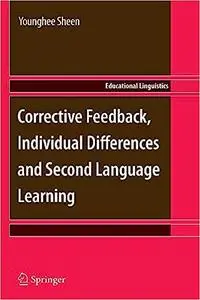 Corrective Feedback, Individual Differences and Second Language Learning