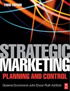 Strategic Marketing, Third Edition: Planning and Control (repost)