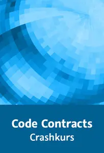  Microsoft Code Contracts – Crashkurs 