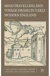 Mind-Travelling and Voyage Drama in Early Modern England [Repost]