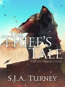 «The Thief's Tale» by S.J.A. Turney