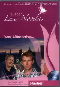 Hueber Lese-Novelas: Franz, Munchen - Leseheft