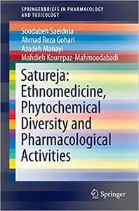 Satureja: Ethnomedicine, Phytochemical Diversity and Pharmacological Activities (Repost)