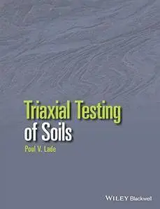 Triaxial Testing of Soils