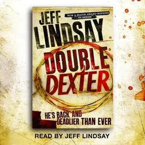 «Double Dexter» by Jeff Lindsay