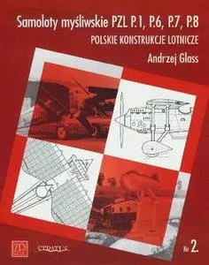 Samoloty Mysliwskie PZL P.1, P.6, P.7, P.8 (repost)