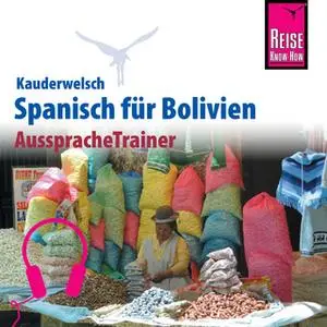 «Kauderwelsch AusspracheTrainer: Spanisch für Bolivien» by Britta Horstmann,García Zacarias