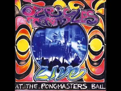 Ozric Tentacles - Live at the Pongmasters Ball (2002)