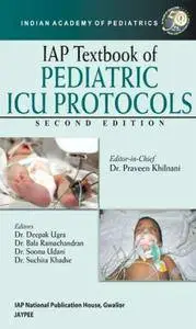 AP Textbook of Pediatric ICU Protocols, 2nd edition