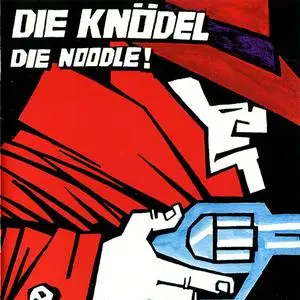 Die Knödel - Die Noodle! (1995)