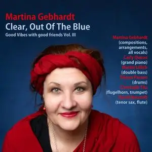 Martina Gebhardt - Clear, out of the Blue (2023)