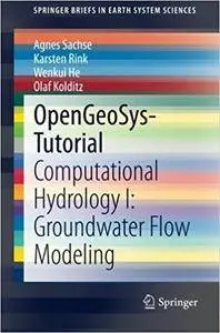 OpenGeoSys-Tutorial: Computational Hydrology I: Groundwater Flow Modeling (Repost)