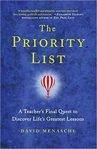 The Priority List: A Teacher's Final Quest to Discover Life's Greatest Lessons