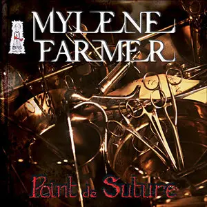 Mylène Farmer - Point De Suture (2008)