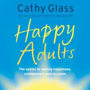 «Happy Adults» by Cathy Glass