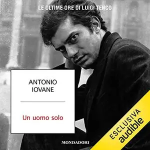 «Un uomo solo» by Antonio Iovane
