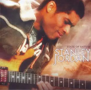 Stanley Jordan - State Of Nature (2008) {MAC 1040} [Re-Up]