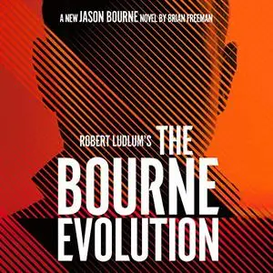 Robert Ludlum's The Bourne Evolution [Audiobook]