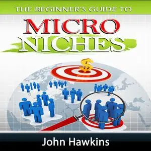 «Micro Niches» by John Hawkins