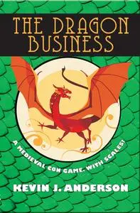 «The Dragon Business» by Kevin J.Anderson