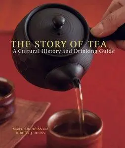The Story of Tea: A Cultural History and Drinking Guide (Repost)