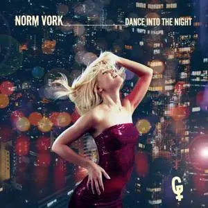 Norm Vork - Dance Into The Night (2017)