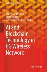 AI and Blockchain Technology in 6G Wireless Network (Blockchain Technologies)