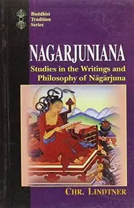 Nagarjuniana: Studies in the Writings and Philosophy of Nagarjuna