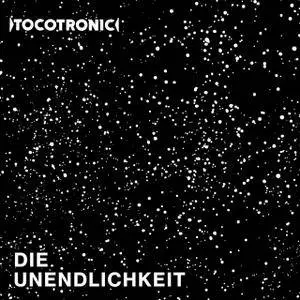 Tocotronic - Die Unendlichkeit (2018)