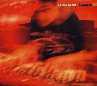 Naoki Kenji - 5 Studio Albums (2001-2008)