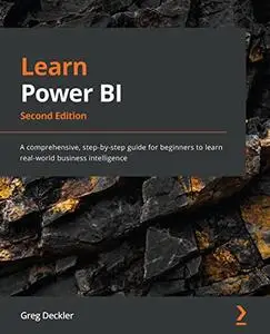 Learn Power BI: A comprehensive, step-by-step guide for beginners to learn real-world business intelligence, 2nd Edition (repos