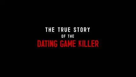 The True Story Of The Dating Game Killer (2017)