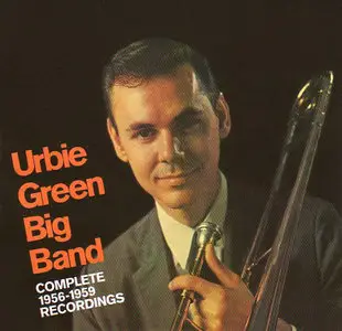 Urbie Green Big Band - Complete 1956-1959 Recordings [2CD] (Remastered Edition 2007) 