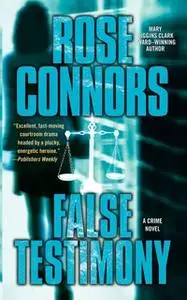 «False Testimony» by Rose Connors