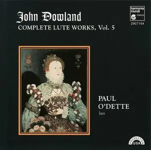 John Dowland: Complete Lute Works -- Paul O'Dette (1997)