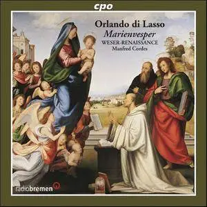 Renaissance Bremen, Manfred Cordes - Orlando di Lasso: Eine Marienvesper Weser (2006)