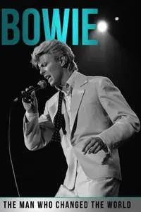 Bowie: The Man Who Changed the World (2016)