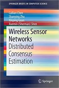 Wireless Sensor Networks: Distributed Consensus Estimation (Repost)