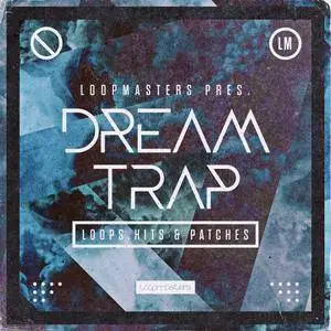 Loopmasters Dream Trap MULTiFORMAT