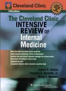 The Cleveland Clinic Intensive Review of Internal Medicine (5th edition) [Repost]