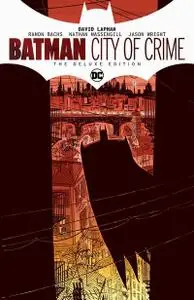 Batman - City of Crime - The Deluxe Edition (2020) (Digital) (LuCaZ)