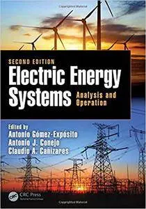 Electric Energy Systems: Analysis and Operation, 2nd edition