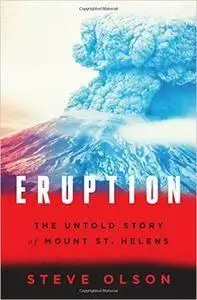 Eruption: The Untold Story of Mount St. Helens (repost)
