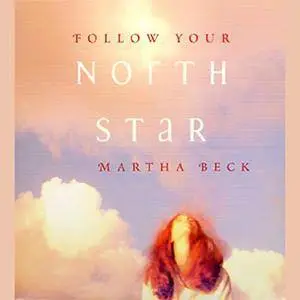 Follow Your North Star [Audiobook]