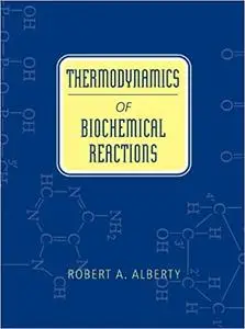 Thermodynamics of Biochemical Reactions (Repost)