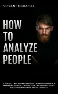 «How To Analyze People» by Vincent McDaniel