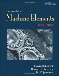 Fundamentals of Machine Elements, Third Edition: SI Version
