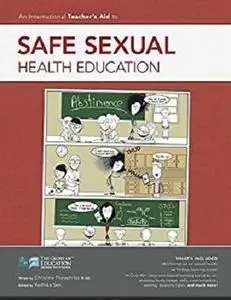 An International Teacher's Aid to Safe Sexual Health Education