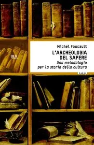 L'archeologia del sapere di Michel Foucault